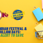 Great Indian Festival & Big Billion Days